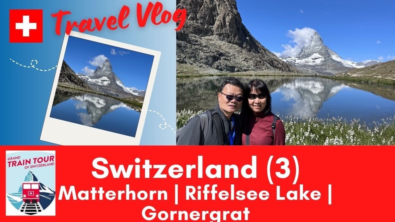 Switzerland - Grand Train Tour (3) Matterhorn - Riffelsee Lake - Gornergrat #switzerland #vlog