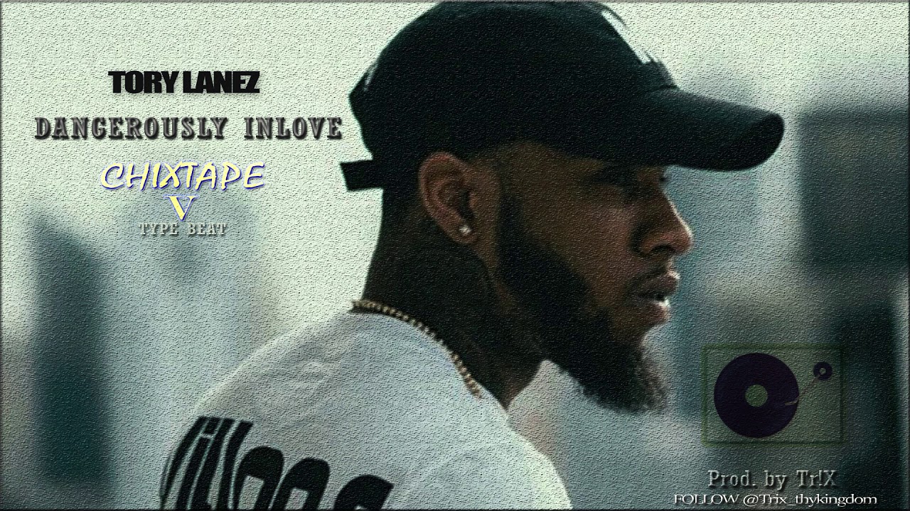 [FREE]TORY LANEZ - DANGEROUSLY IN LOVE (CHIXTAPE  TYPE BEAT)