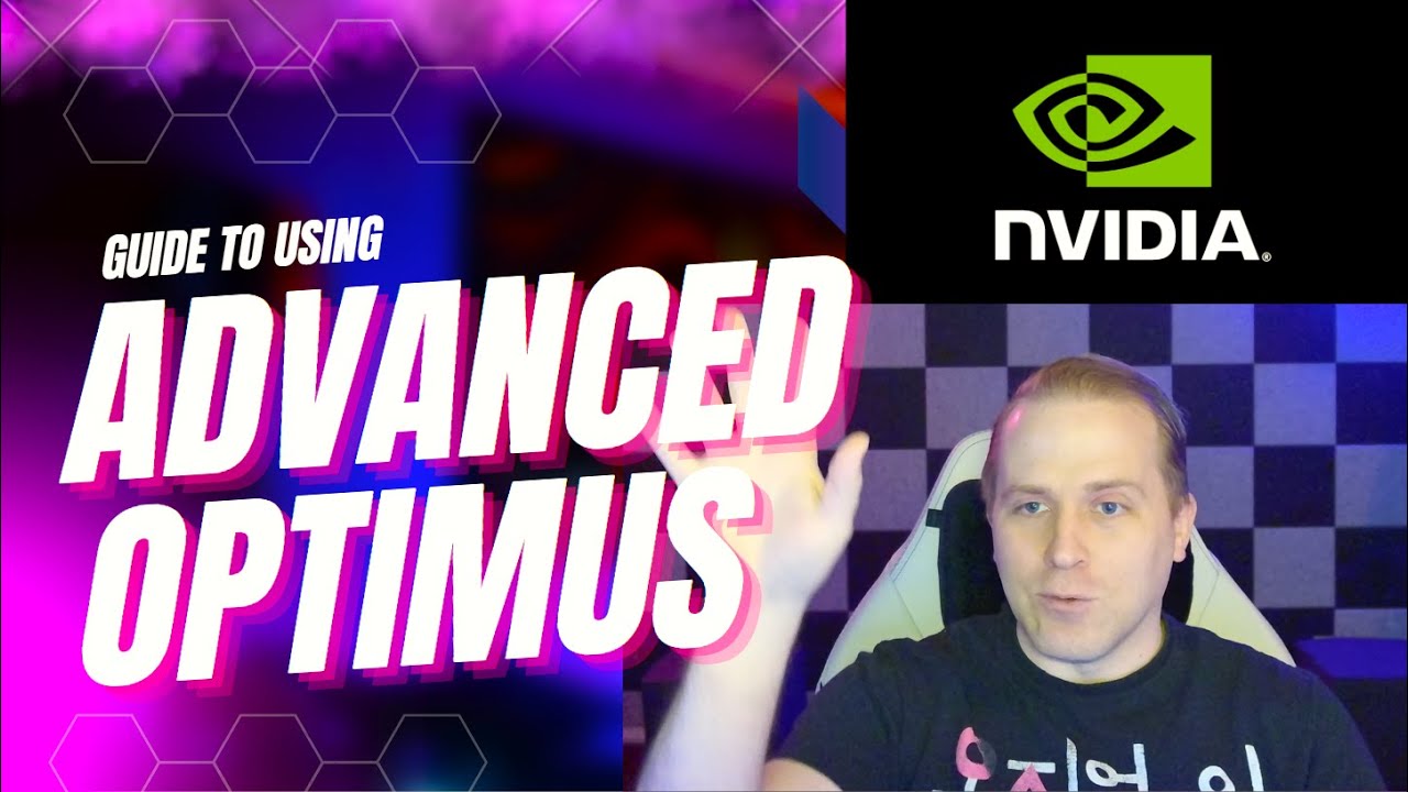 Как использовать ADVANCED OPTIMUS &mdash; ноутбуки NVIDIA