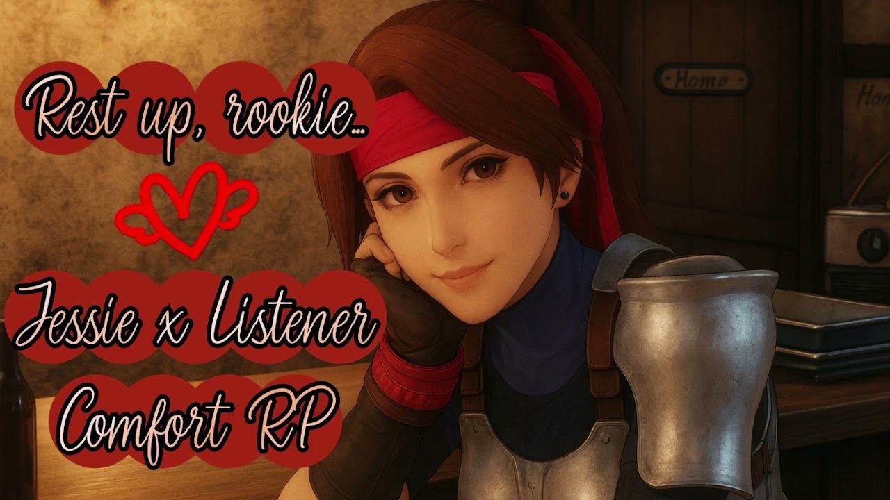 FFVII ASMR | Jessie Patches You Up (You're a New AVALANCHE Recruit) ❤️&zwj;🔥