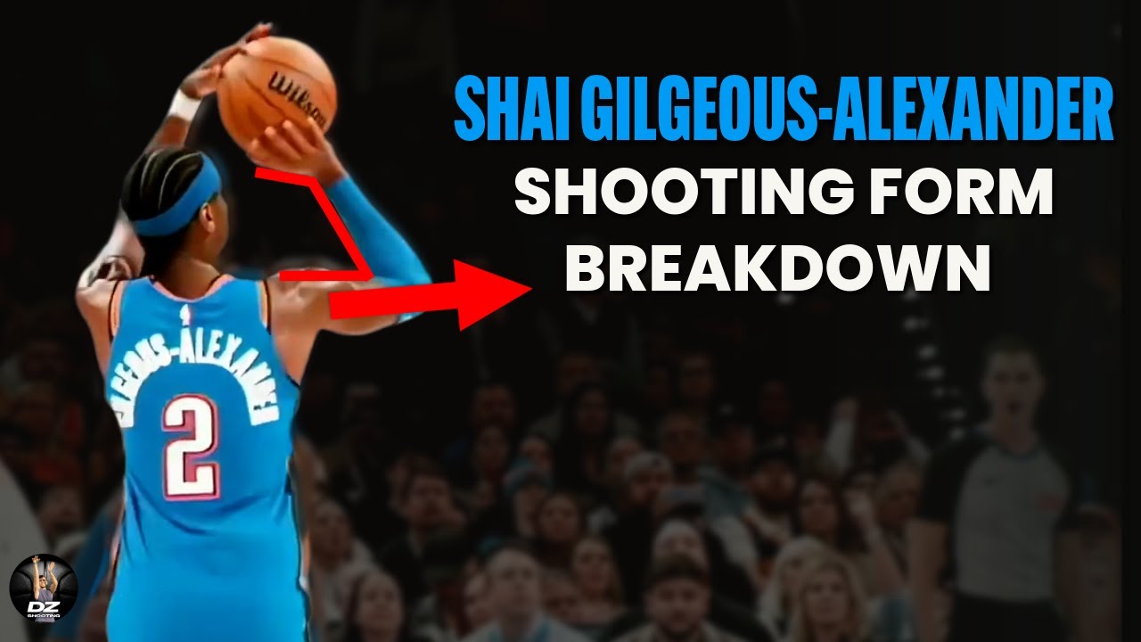 Shai Gilgeous-Alexander - Complete Shooting Form Breakdown