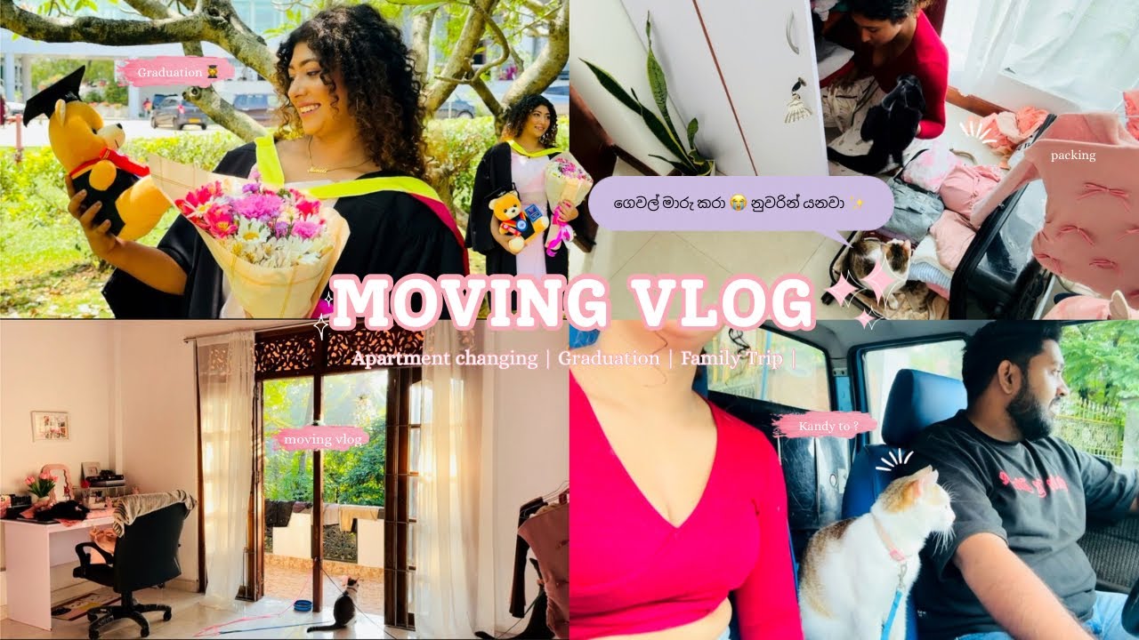 ගෙවල් මාරු කරා , නුවරින් යනවා ☹️💕 Graduation Day 👩‍🎓  | Moving Vlog | Kandy to ?   #aesthetic #vlog 