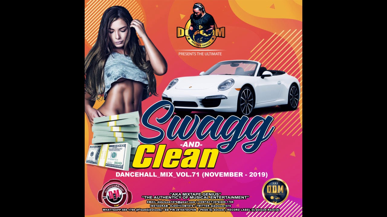 DJ DOTCOM SWAGG & CLEAN DANCEHALL MIX VOL 71 NOVEMBER   2019