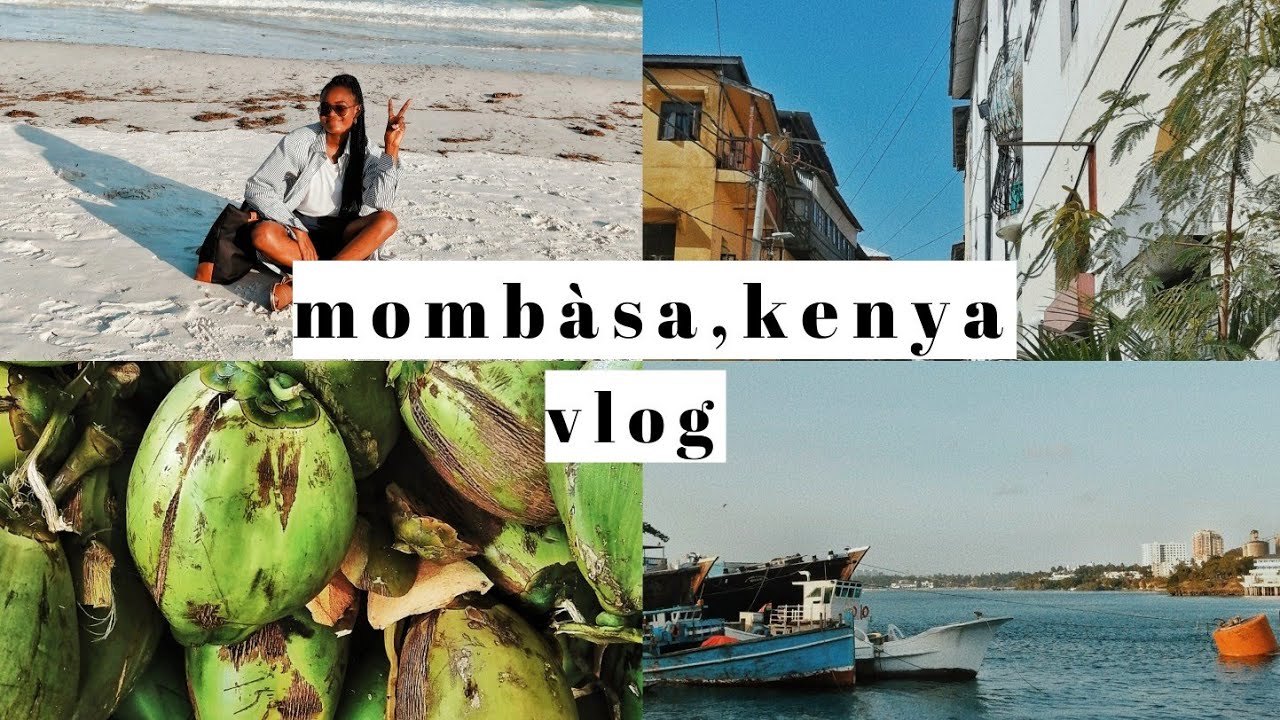 Mombasa, Kenya travel vlog | Old Town |Nyali beach
