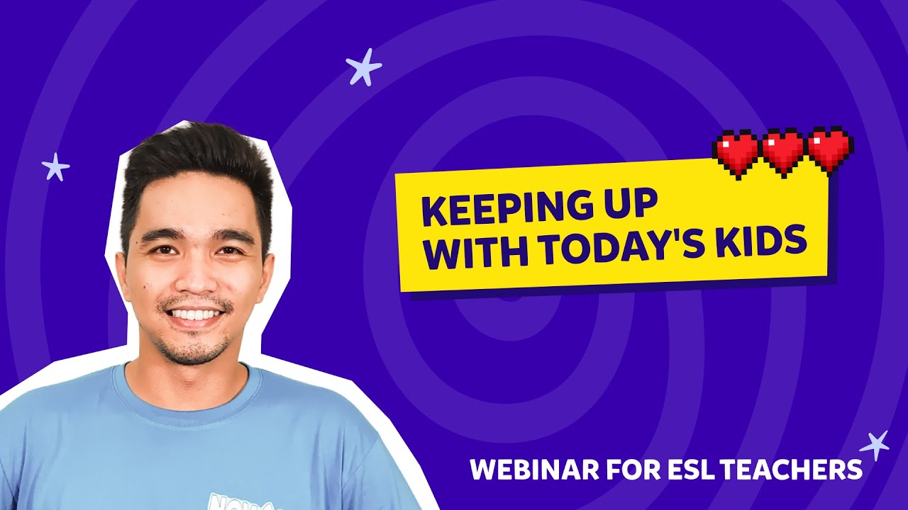 Keeping Up With Today's Kids in an Online ESL Classroom // Webinar for ESL Teachers