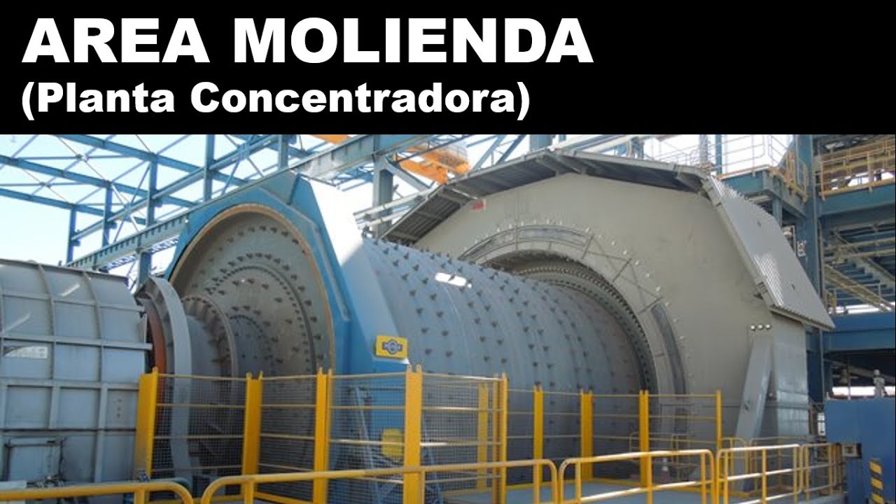 Molienda  Operación y Mantenimiento Básico de Planta Concentradora