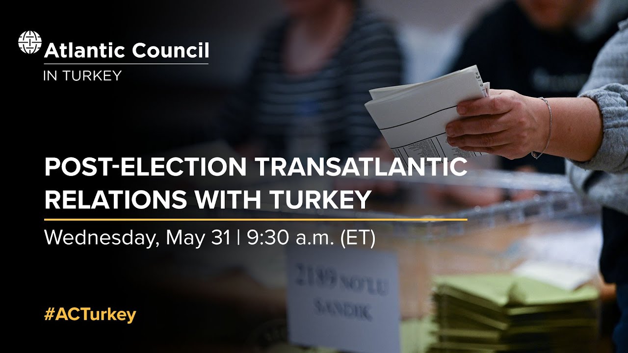 Post election transatlantic relations with Turkey