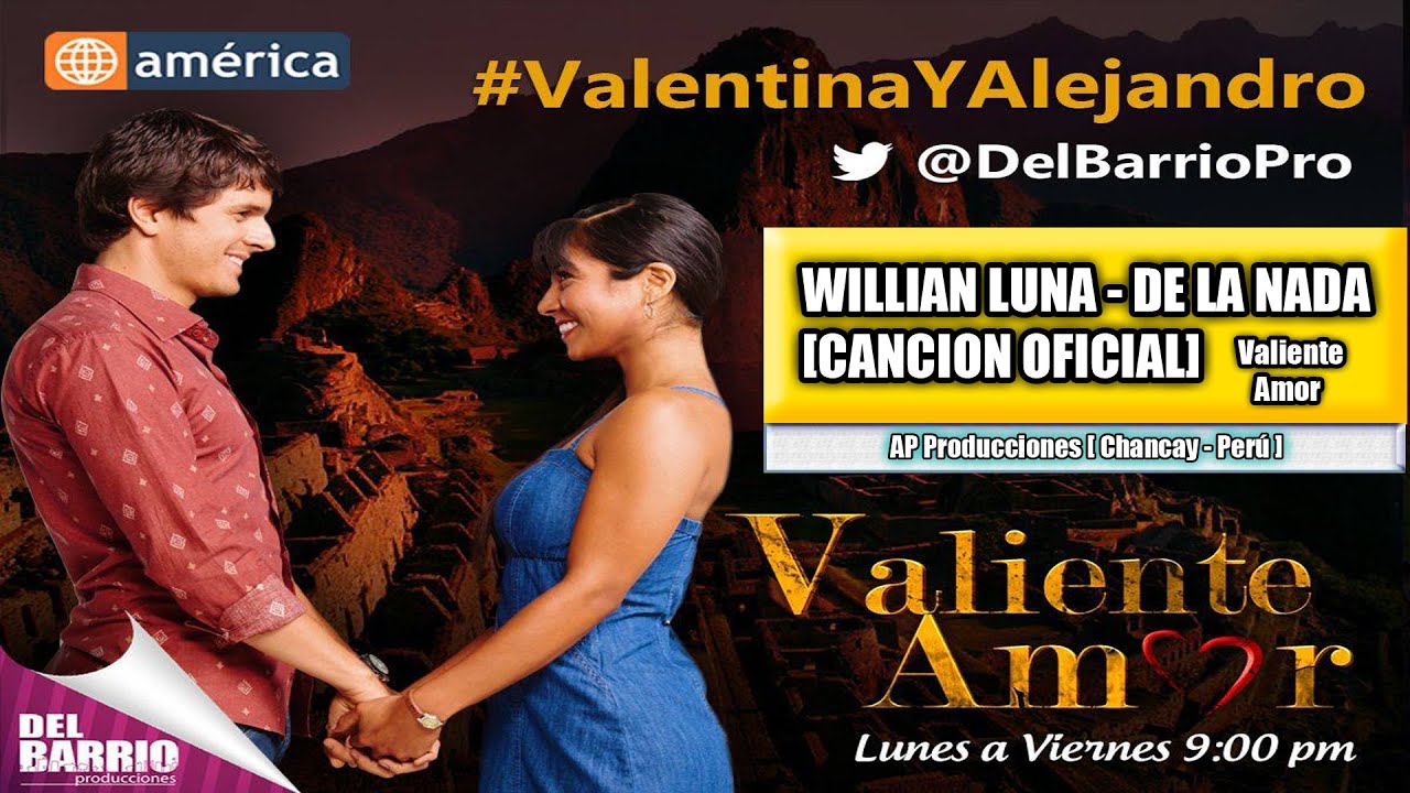 William Luna - De la nada [ Valiente Amor ] [ Canción Oficial ] ᴴᴰ