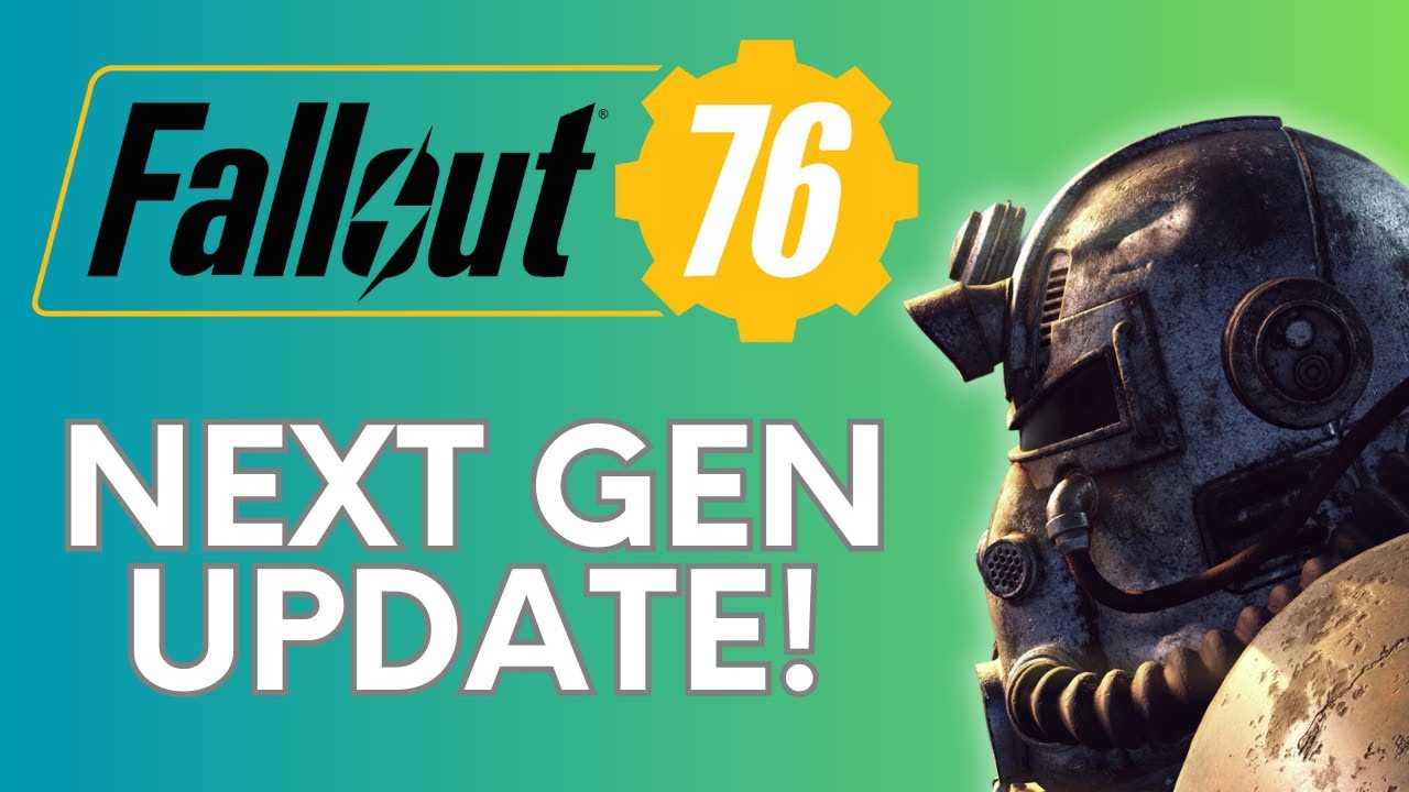 Fallout 76 gets a NEXT GEN UPDATE!