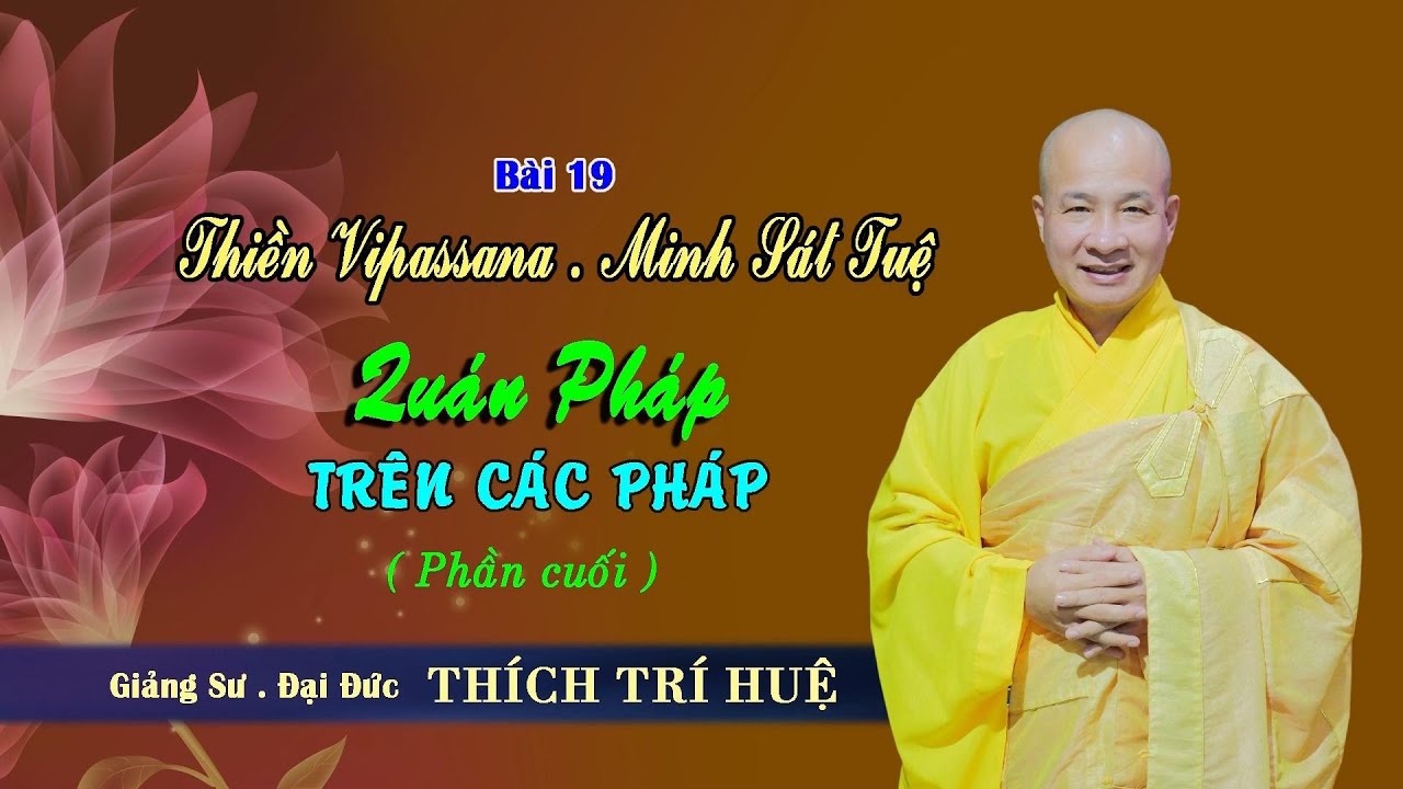 HP.19 - TRẦN CẢNH - NIỀM VUI GIẢ TẠM || Đại Đức. Th&iacute;ch Tr&iacute; Huệ 2020
