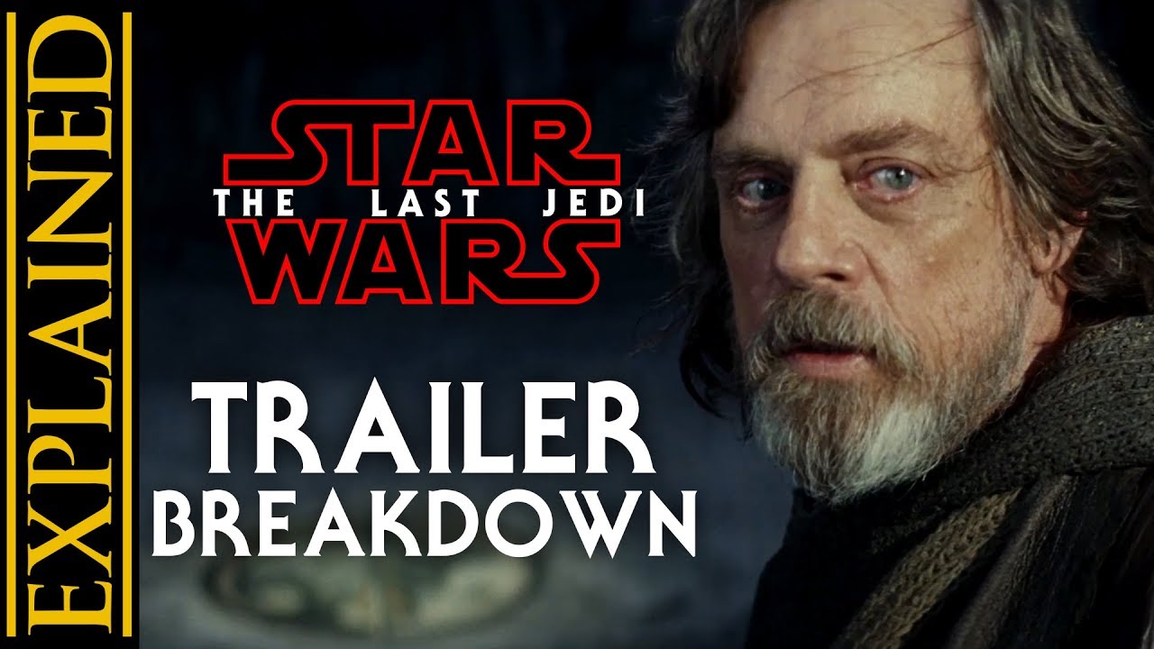 The Last Jedi Trailer Breakdown and Analysis