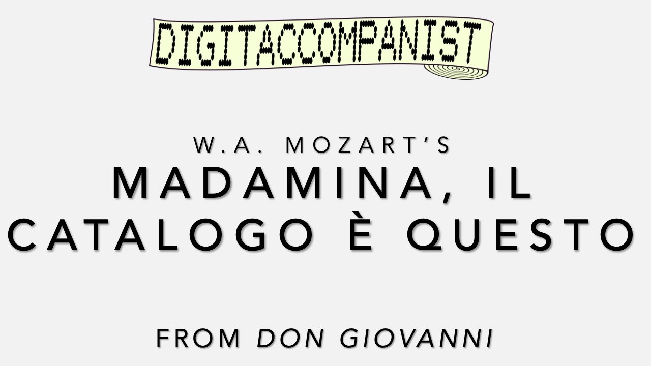Madamina, il catalogo &egrave; questo &ndash; Digital Accompaniment