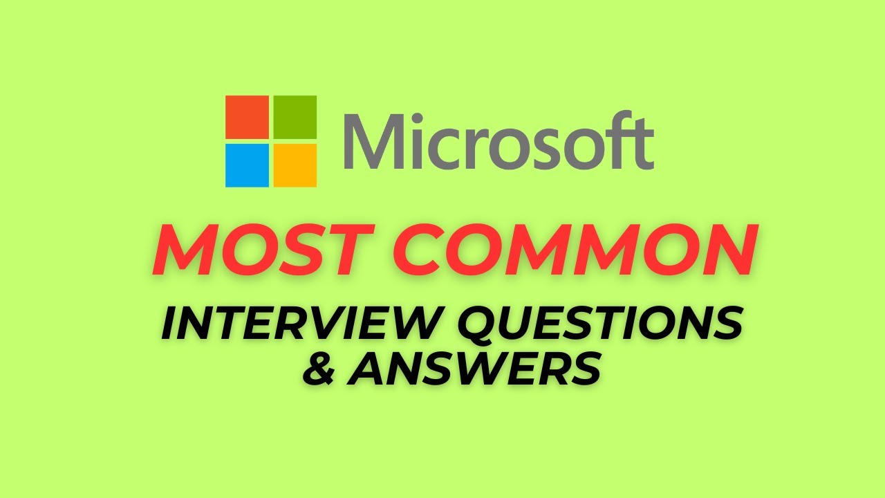 Microsoft Interview Questions and Answers for 2025