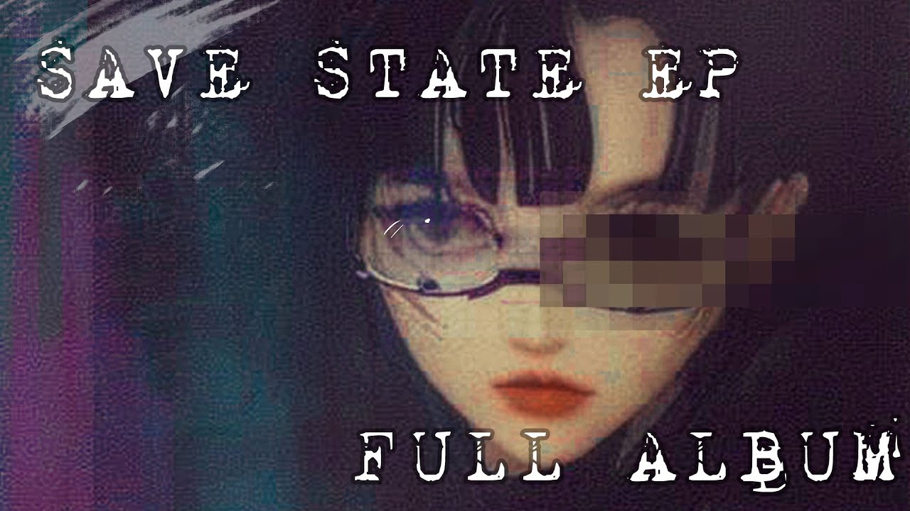 Save State EP // Jungle, breakcore, DnB // Full Album