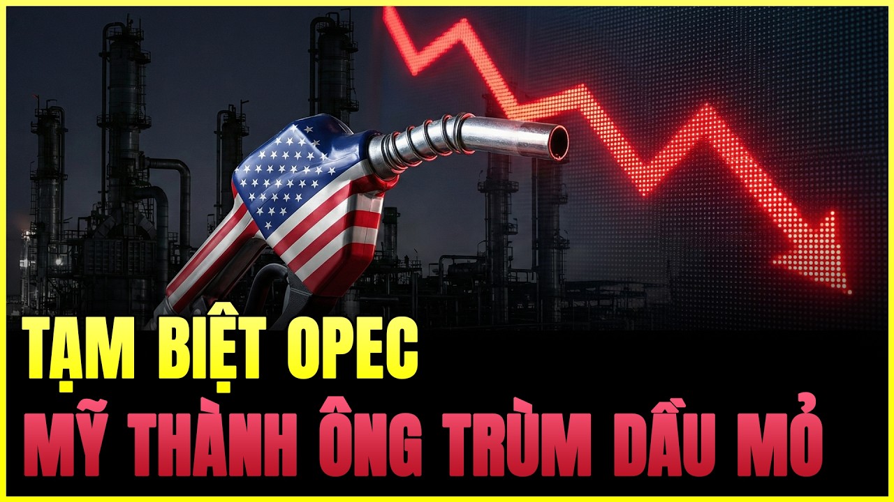 Tạm Biệt OPEC: Mỹ Chính Thức Trở Thành 