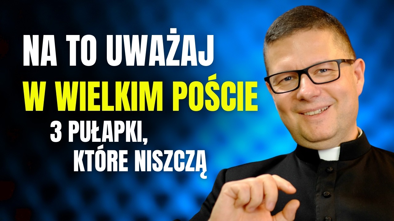 1 Niedziela Wielkiego Postu ks Marek Studenski rok A Szklanka dobrej rozmowy