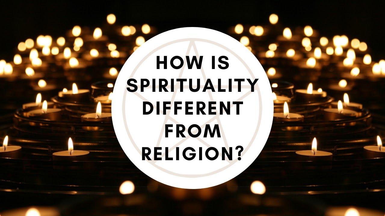How is Spirituality Different from Religion?