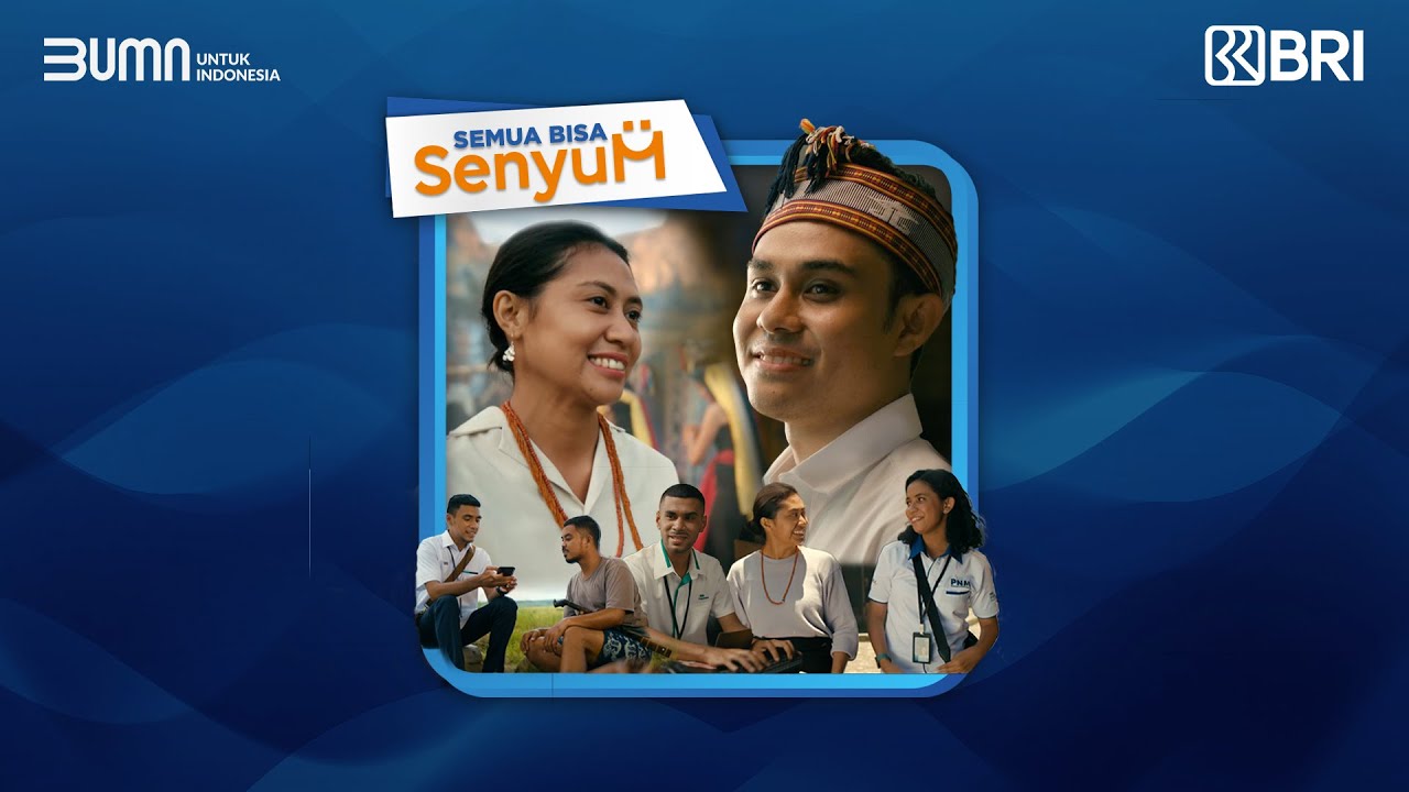 Semua Bisa Senyum (TVC Korporat BRI)