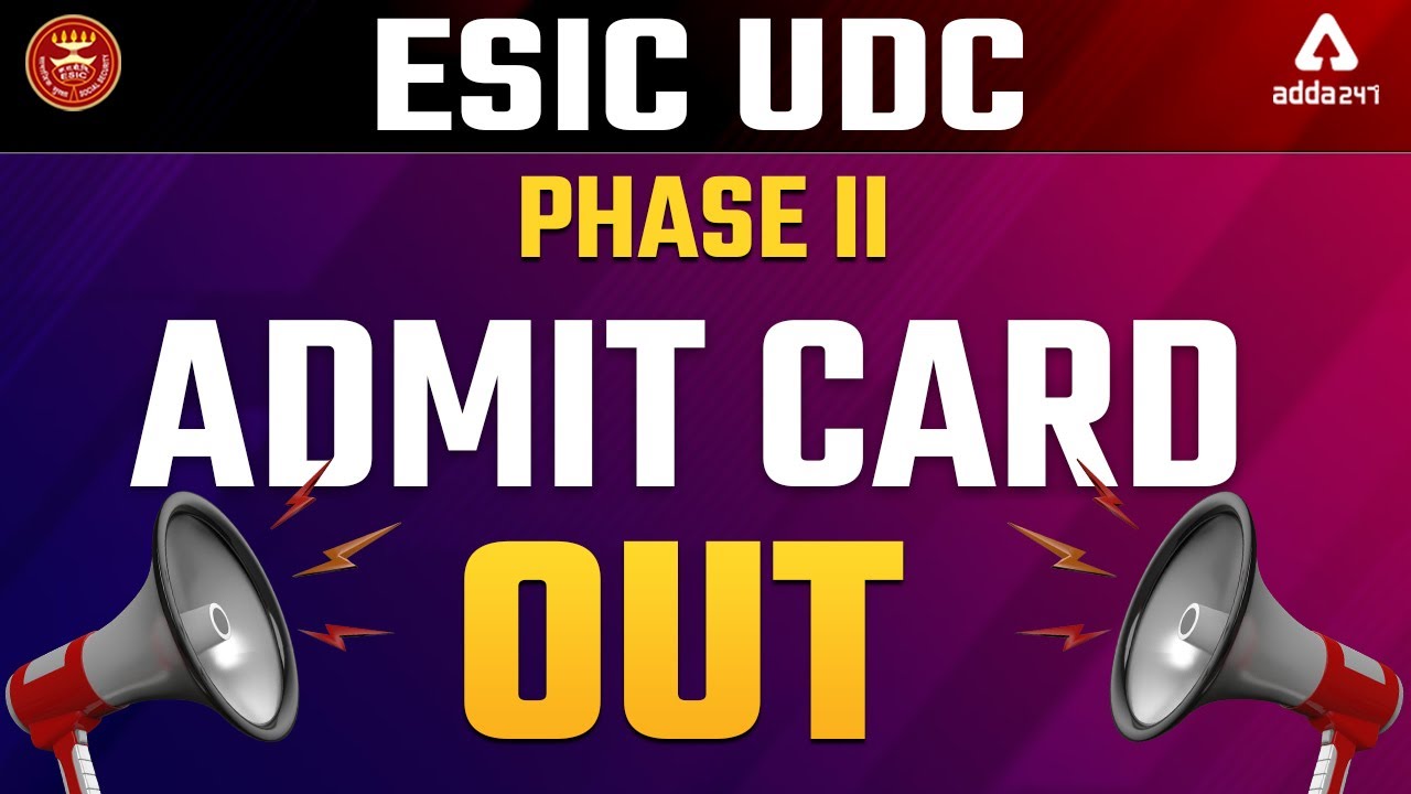 ESIC UDC Phase 2 Admit Card 2022 OUT | Adda247