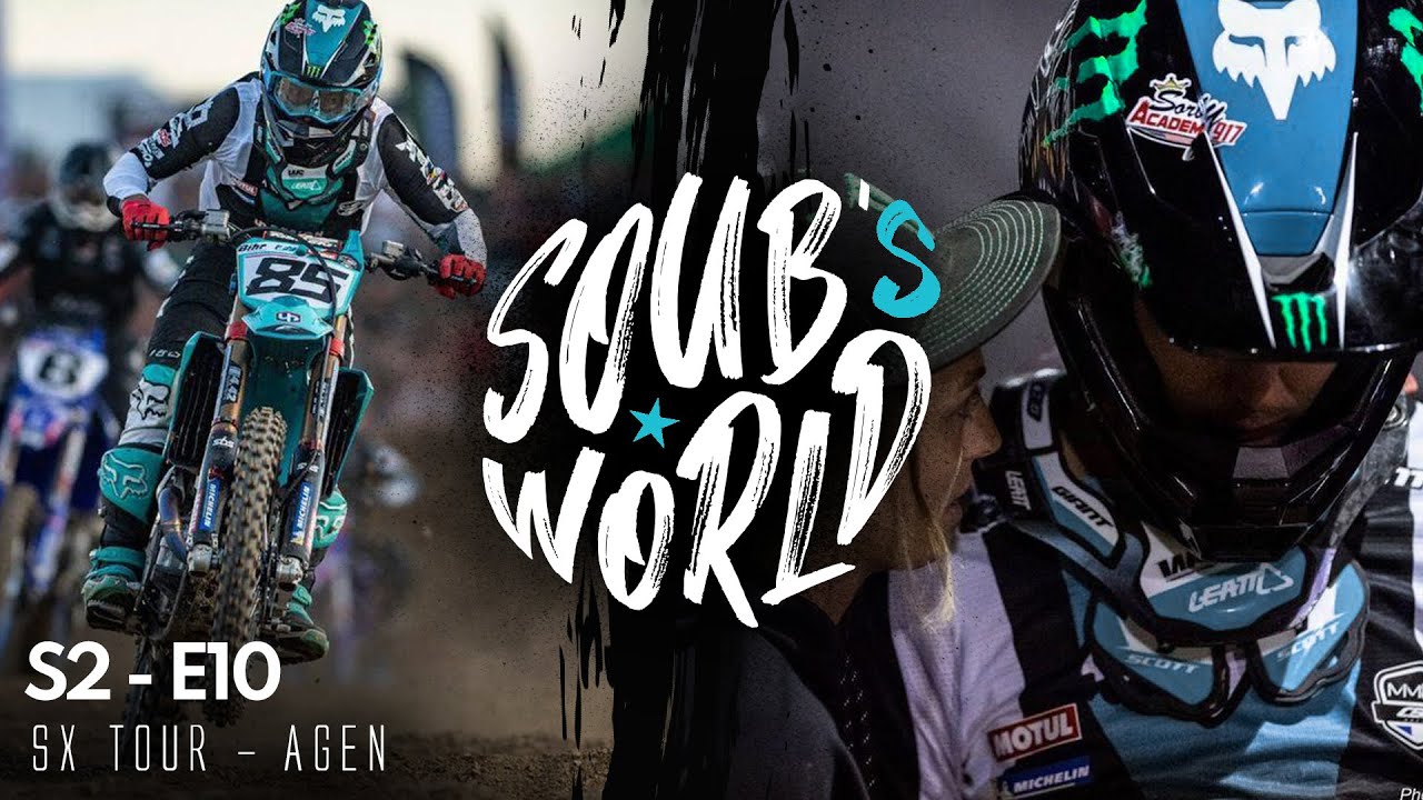 Soub's World S2 -- E10  SX Tour Agen Walygator