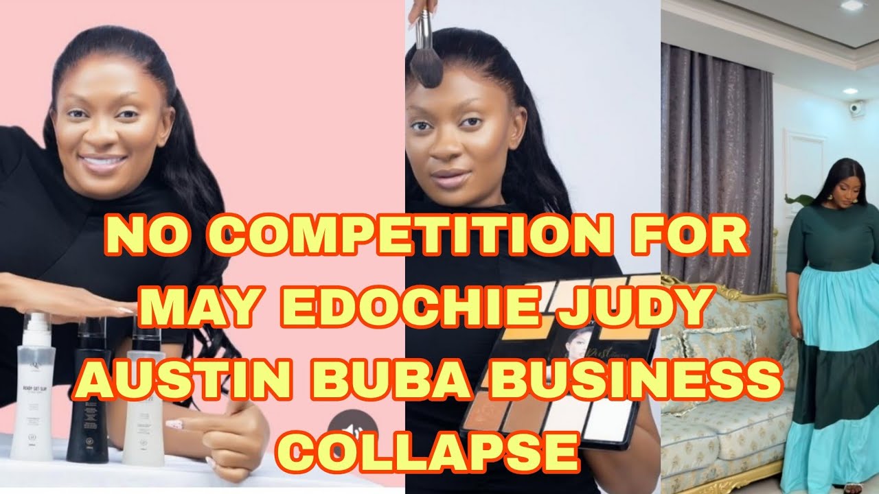 NO COMPETITION FOR MAY EDOCHIE JUDY AUSTIN BUBA BUSINESS COLLAPSE 
