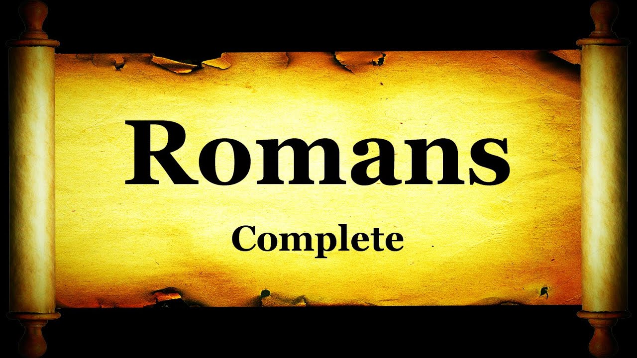 Holy Bible: Book 45 - Epistle of Paul The Apostle to Romans - KJV Read Along HD 4K Audio Text