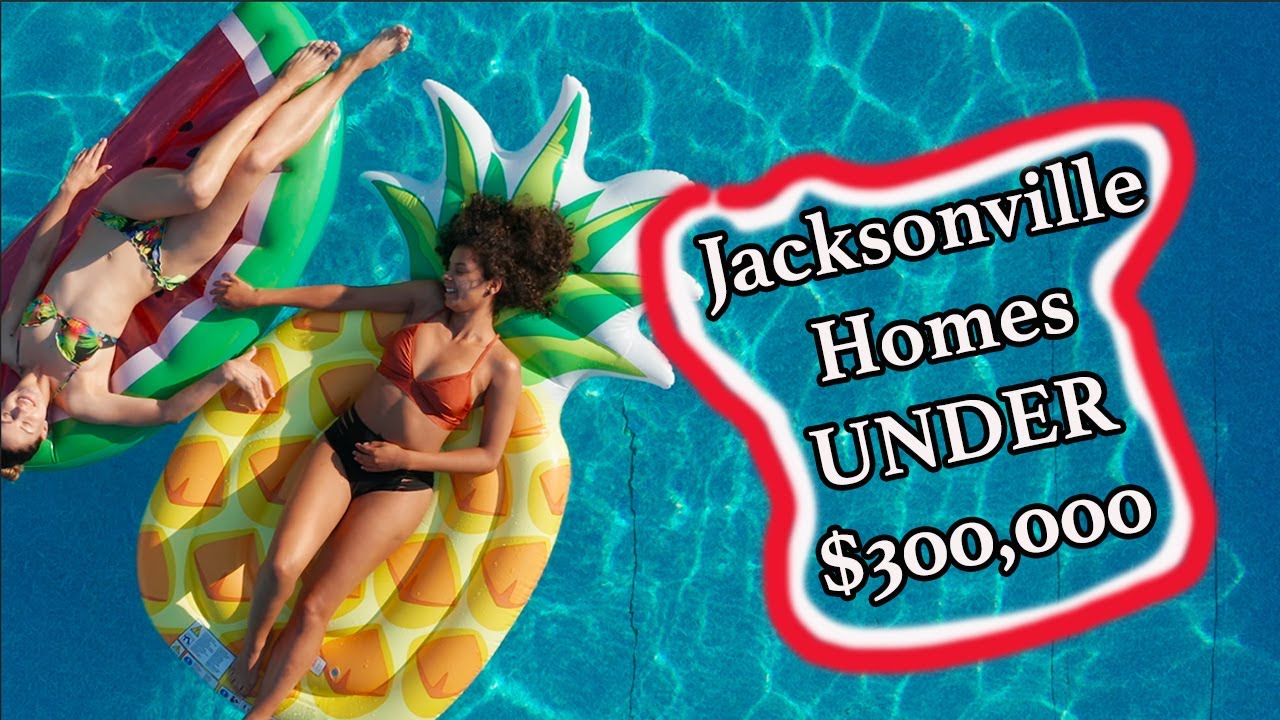 Unbelievable Real Estate in Jacksonville for Under $300K - You Won't Believe What You Can Get!