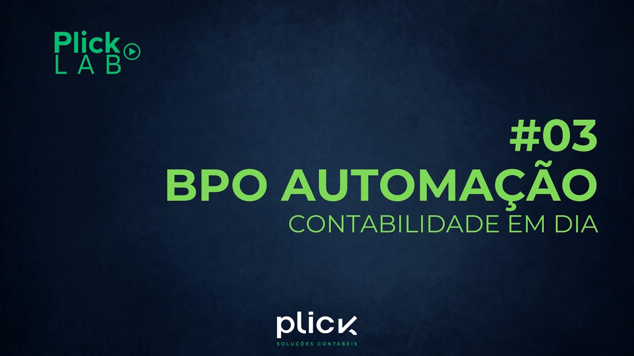 Plick Lab #03 | BPO de Automação - Contabilidade em dia