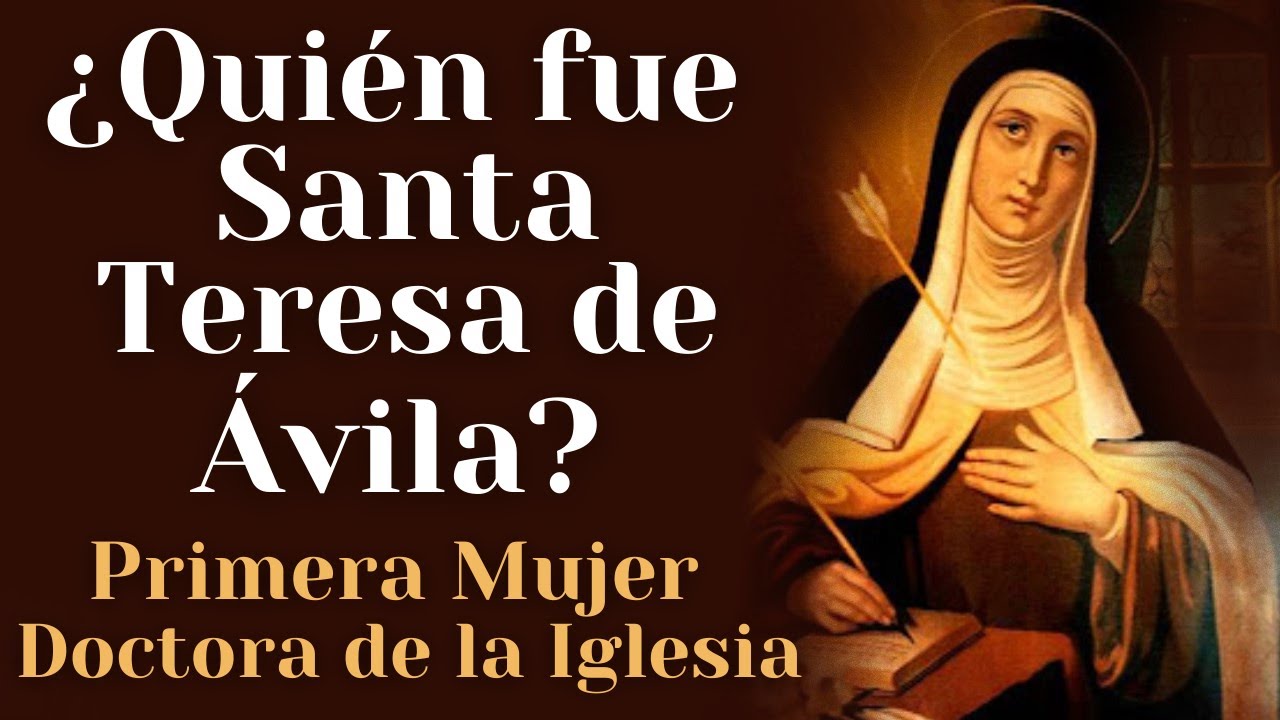 🙌Quién fue Santa Teresa de Ávila, su Vida y Obra