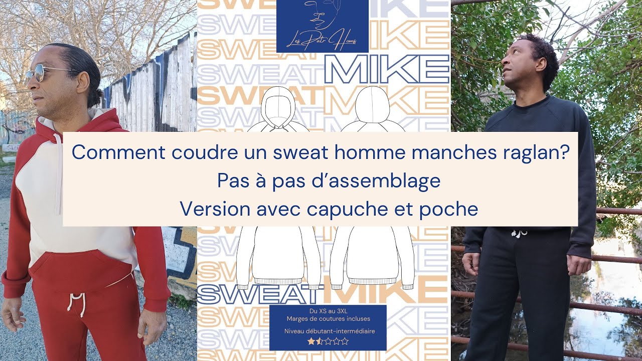 Comment coudre un sweat manches raglan homme à capuche et poche ? tuto couture du sweat Mike