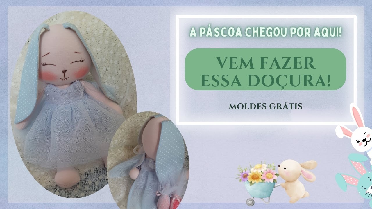 Uma Coelhinha Graciosa (Moldes Grátis)/Boneca de Pano/ How to Make Cloth rabbit with Free Pattern