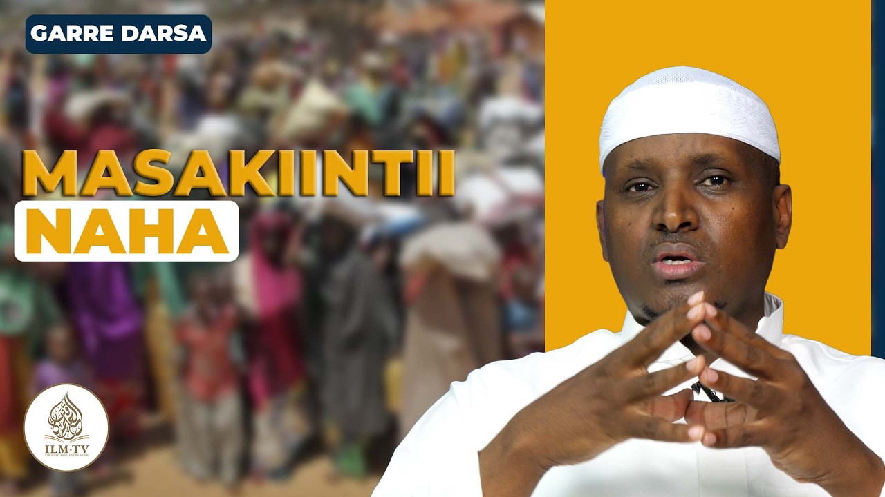 Masaaakinti Naha || Sheikh Mohamud Markoni || Gare Darsa