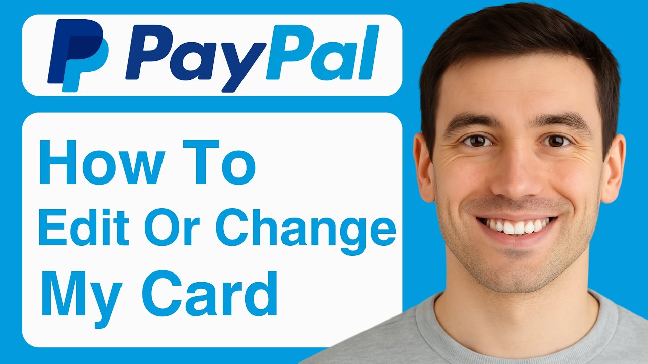 How To Edit Card On Paypal Account | How Do I Change My Debit Card Number On Paypal (Step By Step)