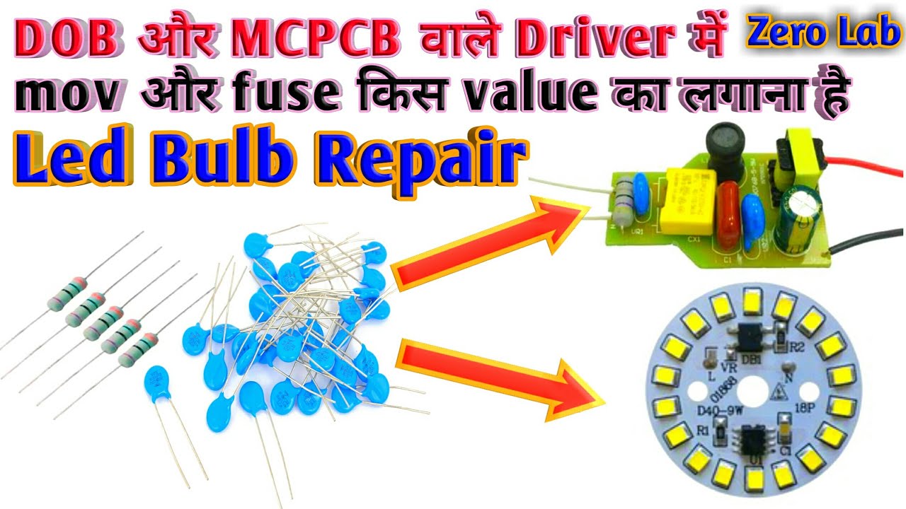 Led Bulb Repair || mov & fuse resistance value