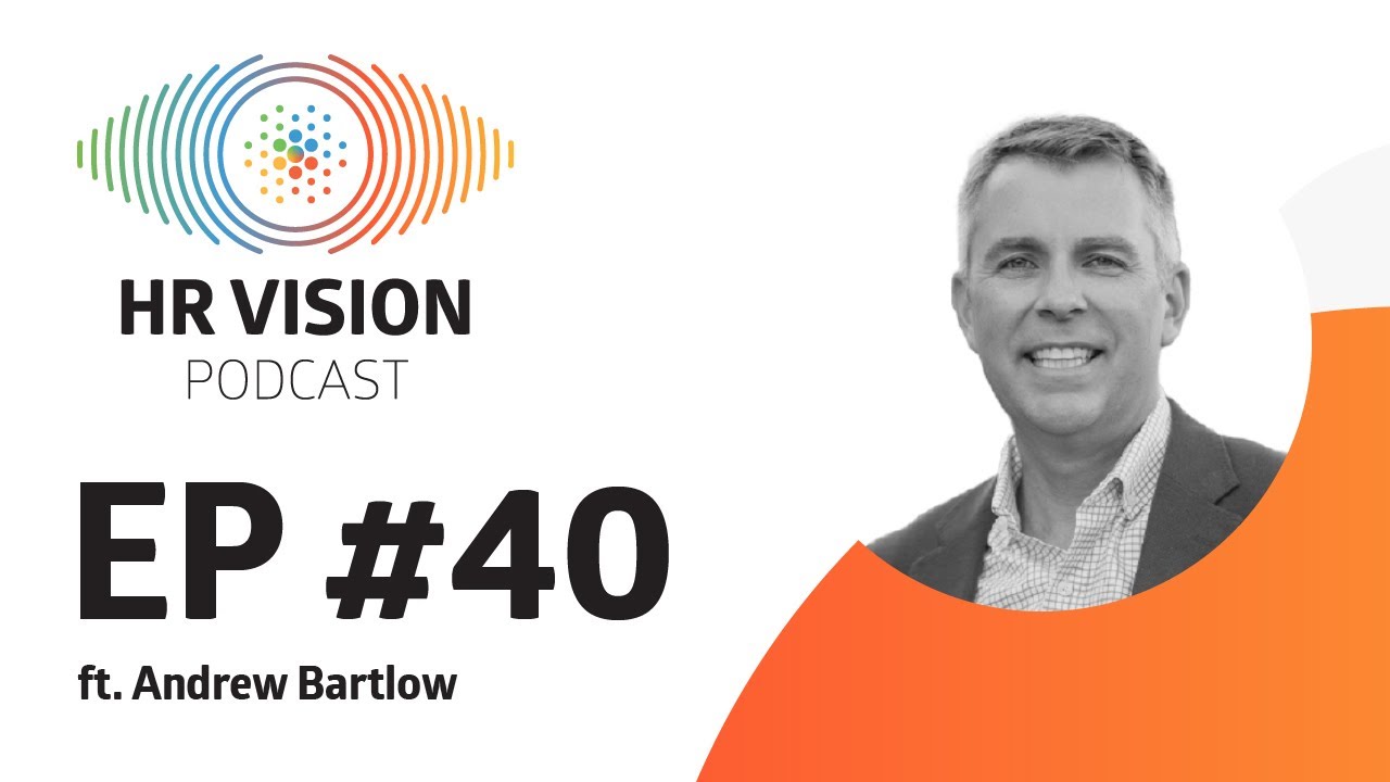 People Strategy ft. Andrew Bartlow - HR Vision Podcast Ep. 40