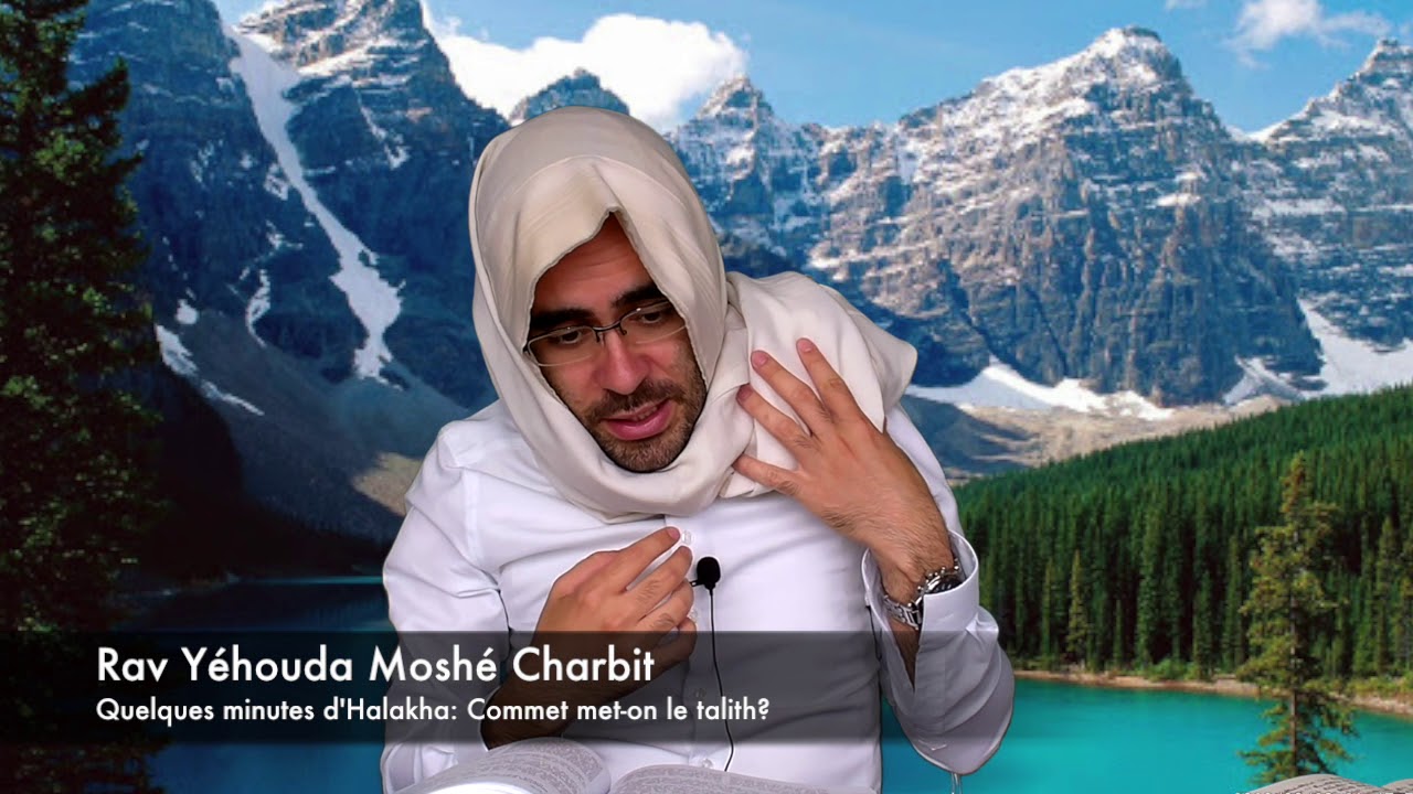 Quelques minutes d'Halakha: Commet met on le talith?