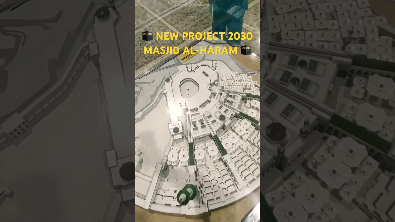 Mecca Masjid al-Haram new project 2030 | Project 2030 Masjid al-Haram | #shortsvideo #viral #project