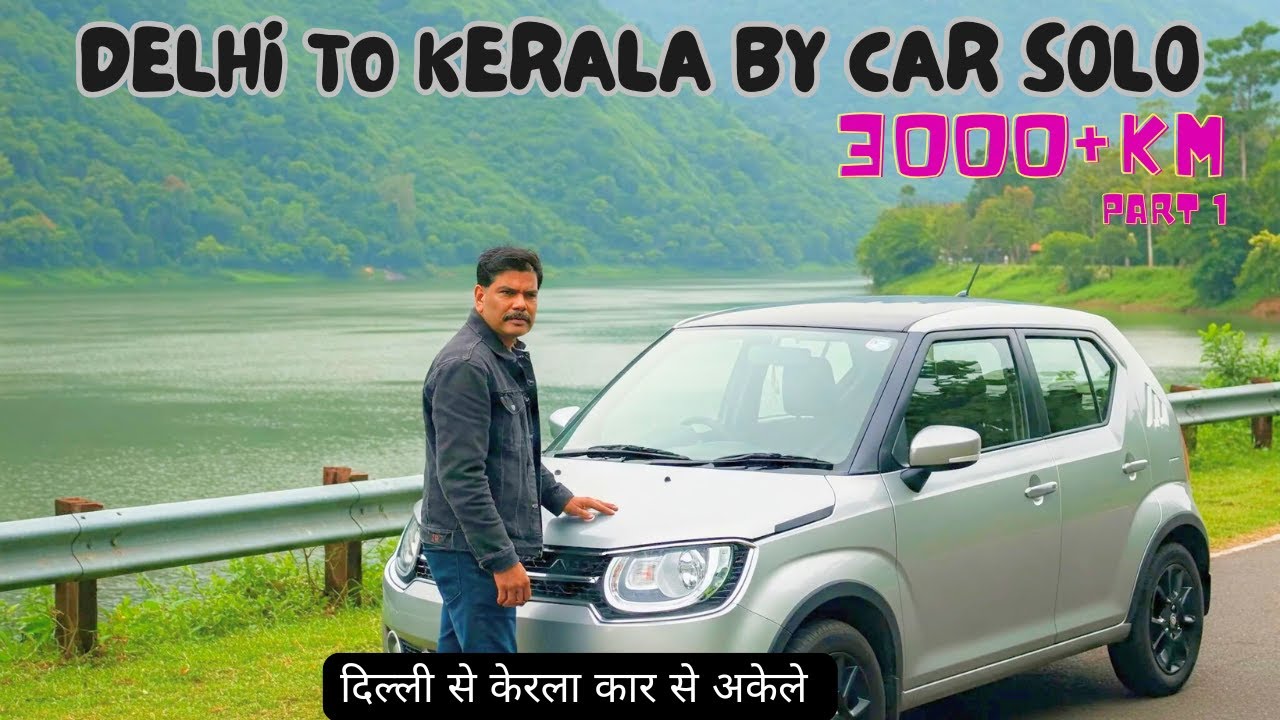 Delhi to Kerala Solo Road Trip | 3000+ KM Car Ride Across India | Ultimate Travel Vlog 2025