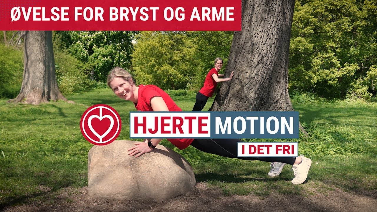 Hjertemotion i det fri - Øvelse for arme og bryst