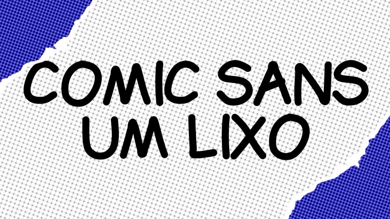 Como Comic Sans se tornou a fonte mais odiada do mundo