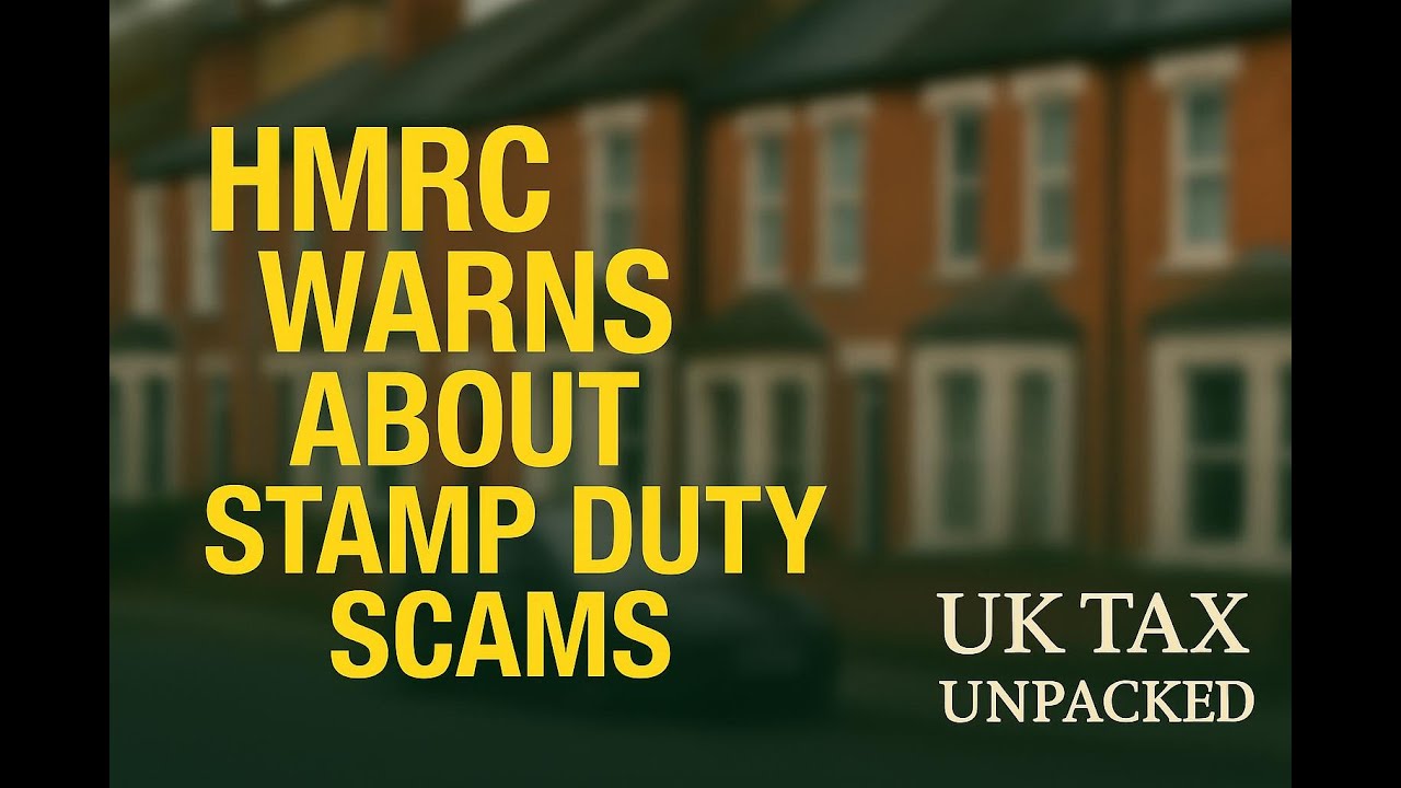 Stamp Duty Scam Exposed: HMRC Warns Homebuyers About Bogus SDLT Refunds