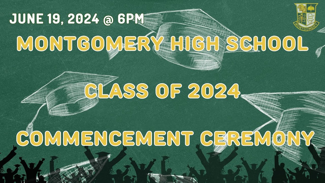 Montgomery High School Class of 2024 Commencement Ceremony - June 19, 2024