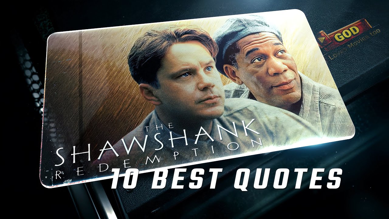 The Shawshank Redemption 1994 | 10 Best Quotes