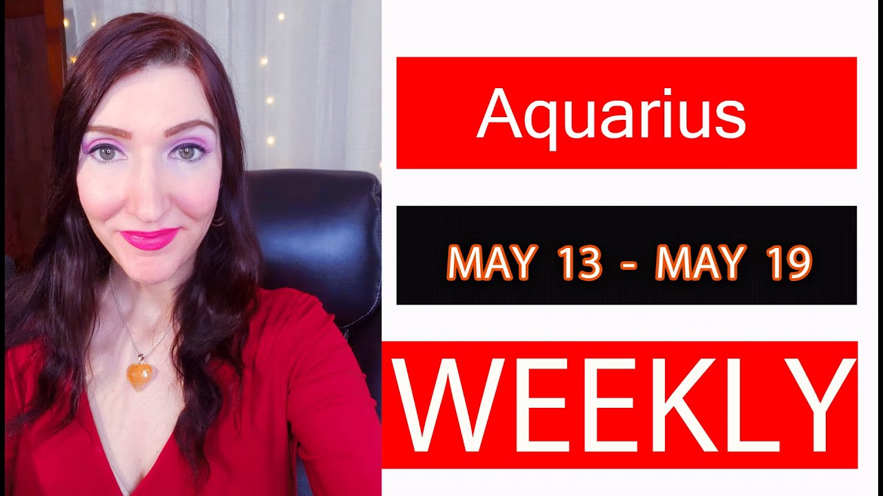 AQUARIUS WEEKLY LOVE WOW!!! THIS READING SHOCKED ME!!! MAY 13 TO 19