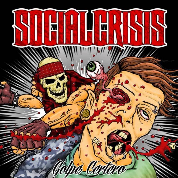 S̲o̲cia̲l Crisis - Go̲lpe Certero̲ [Full Ep]