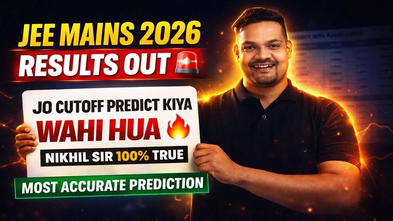 JEE Main 2026 Result OUT 😱 Cutoff Exactly Wahi Jo Bola Tha | Nikhil Sir LIVE