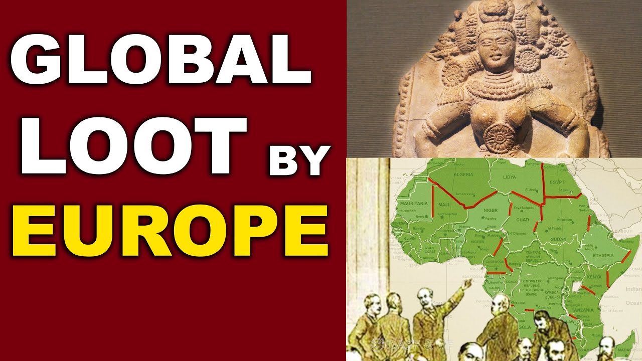Global Loot by Europeans | British Raj | Indian HISTORY