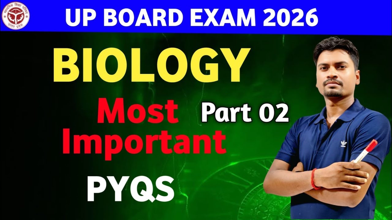Part 02 | BIOLOGY Most Important PYQS | class 10th Up Board exam 2026 |