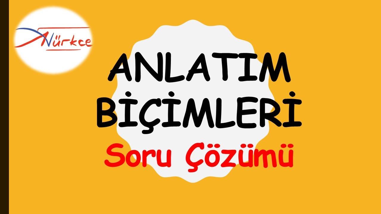 8) ANLATIM BİÇİMLERİ / Soru Çözümü / ADEM HOCA