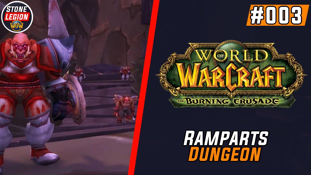 WoW - TBC - Part 3 - Hellfire Ramparts Dungeon